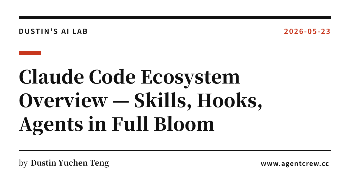 Claude Code Ecosystem Overview — Skills, Hooks, Agents in Full Bloom ...
