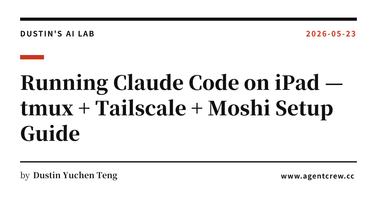 Running Claude Code on iPad — tmux + Tailscale + Moshi Setup Guide ...